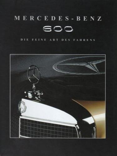 Mercedes-Benz 600 — Die feine Art des Fahrens