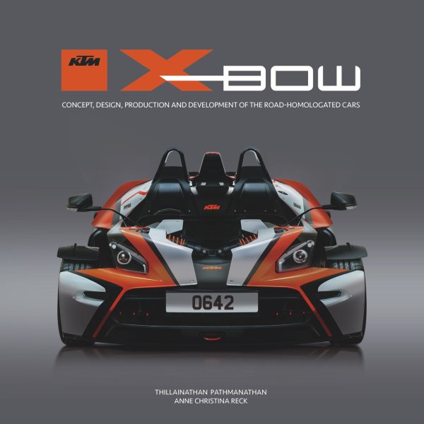 KTM X-BOW — Concept, design, production and development of the road-homologated cars