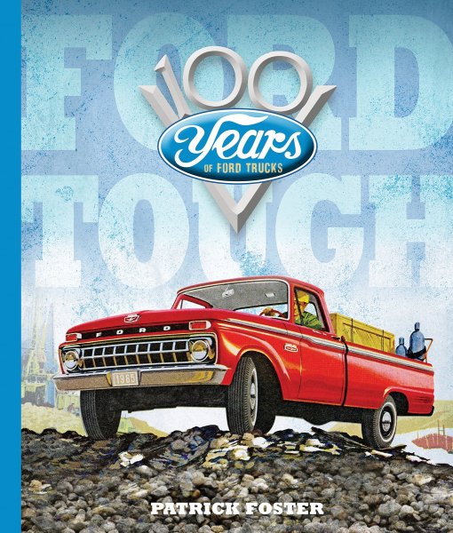Ford Tough — 100 Years of Ford Trucks