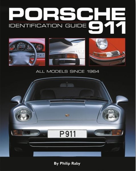 Porsche 911 Identification Guide — All models since 1964