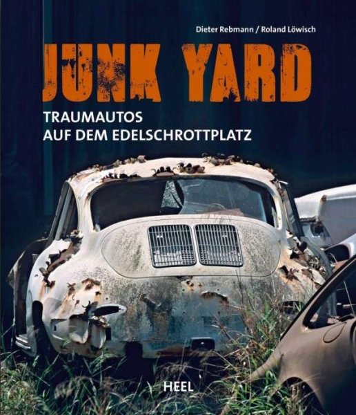 Junk Yard — Traumautos auf dem Edelschrottplatz