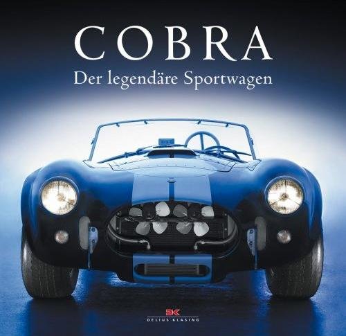 Cobra — Der legendaere Sportwagen