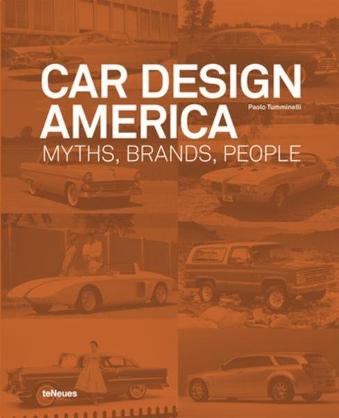 Car Design America — Myths, Brands, People