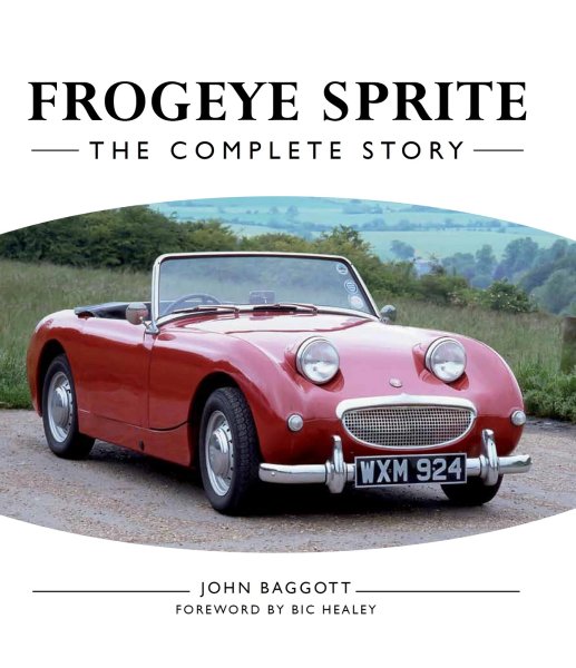 Frogeye Sprite — The Complete Story
