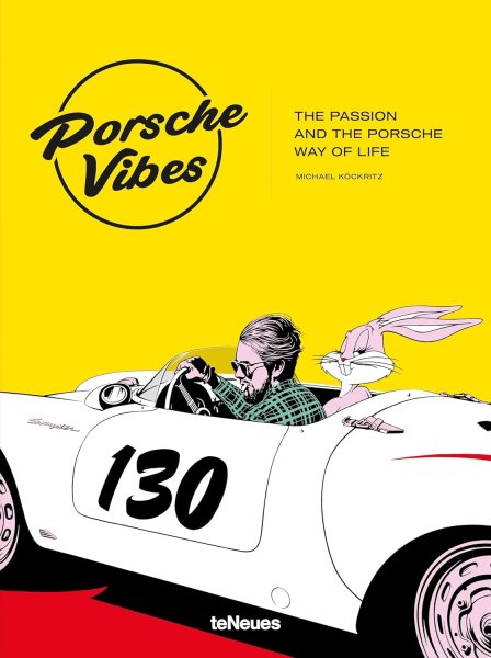 Porsche Vibes — The Passion and the Porsche Way of Life
