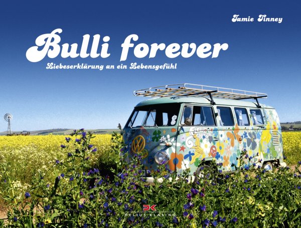 Bulli forever — Liebeserklärung an ein Lebensgefühl