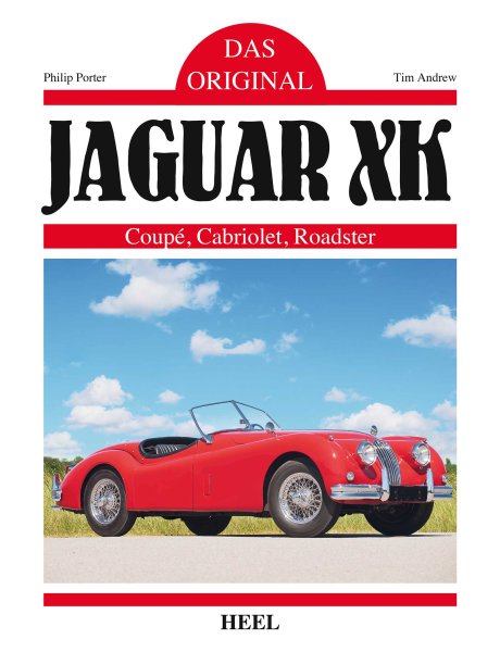 Jaguar XK 120 140 150 · Das Original — Coupé · Cabriolet · Roadster