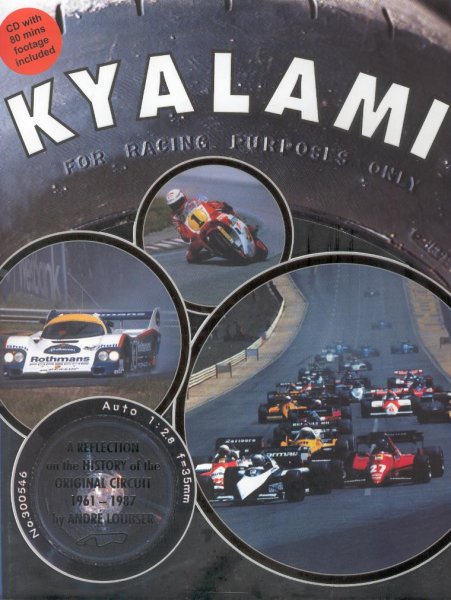 Kyalami — A Reflection on the History of the Original Circuit 1961-1987
