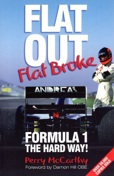 Flat Out, Flat Broke — Formula 1 the hard way!