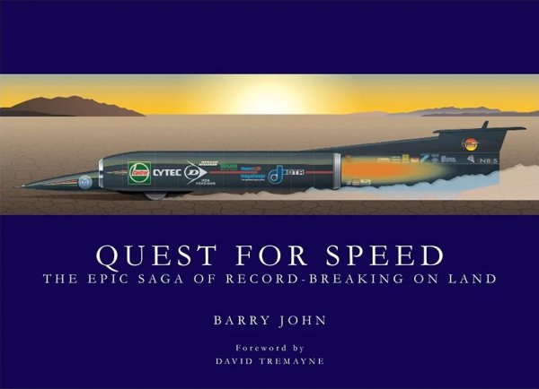 Quest for Speed — The Epic Saga of Record-breaking on Land