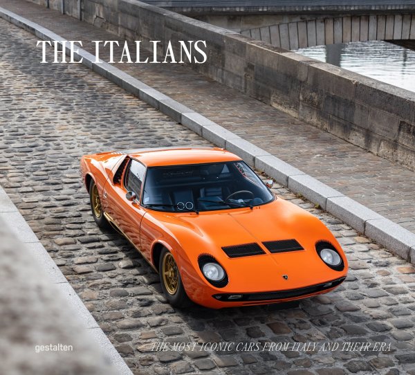 The Italians · Beautiful Machines — The Most Iconic Cars from Italy and their Era