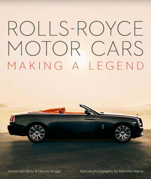 Rolls-Royce Motor Cars — Making a Legend