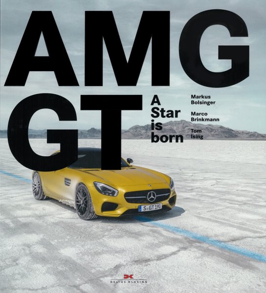 Mercedes-AMG GT — A Star is born