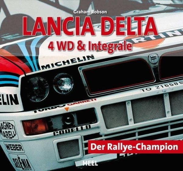 Lancia Delta 4WD & Integrale — Der Rallye-Champion