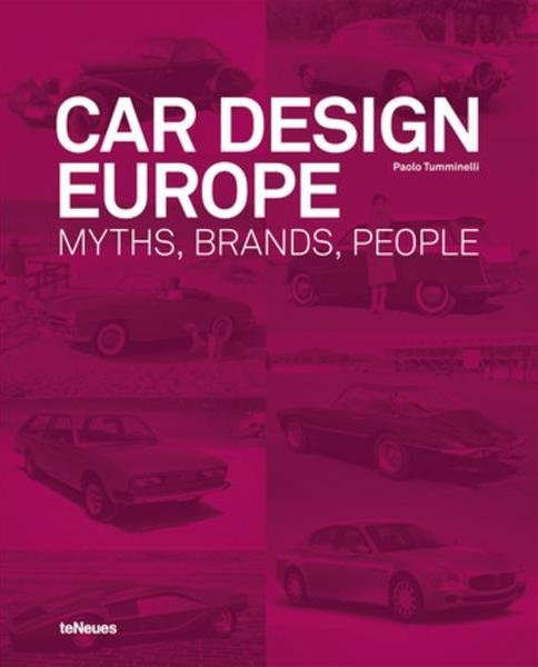 Car Design Europe — Myths, Brands, People