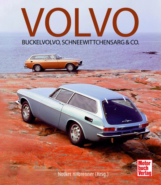 Volvo — Buckelvolvo, Schneewittchensarg & Co.