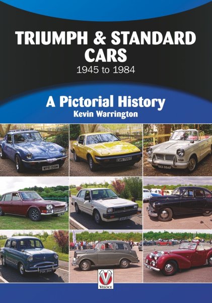 Triumph & Standard Cars 1945 to 1984 — A Pictorial History