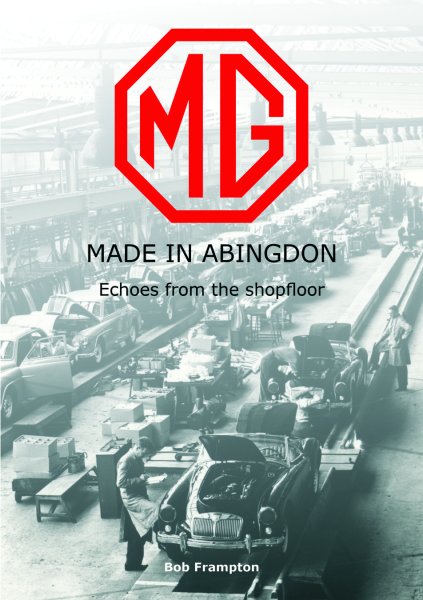 MG · Made in Abingdon — Echoes from the shopfloor