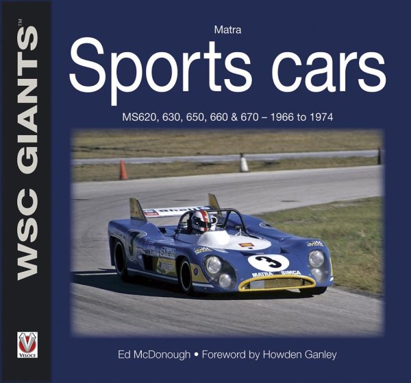 Matra Sports Cars — MS620, 630, 650, 660 & 670 · 1966 to 1974
