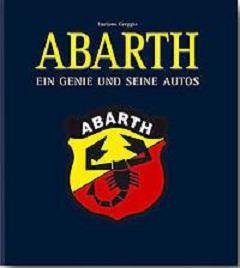 Abarth — Ein Genie und seine Autos