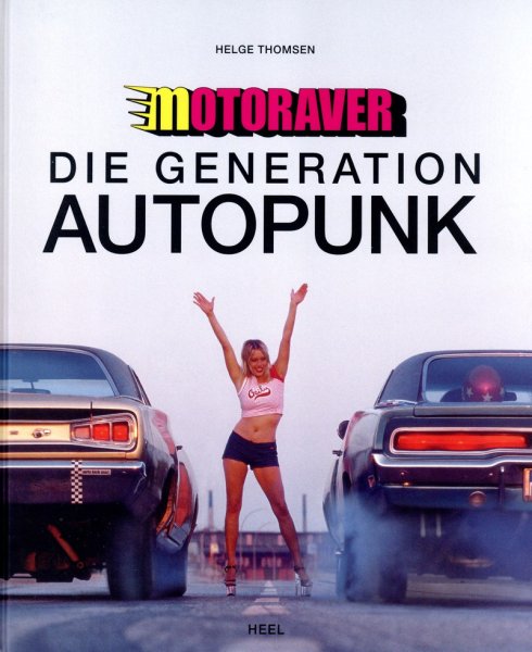 Motoraver — Die Generation Autopunk