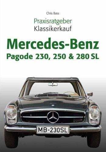 Mercedes-Benz Pagode 230, 250 & 280 SL (W113) — Praxisratgeber Klassikerkauf