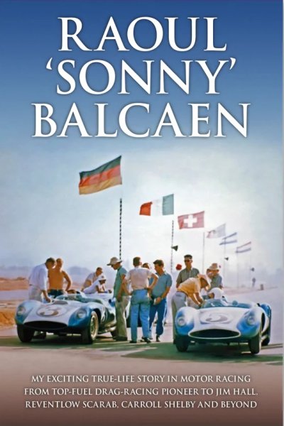 Raoul 'Sonny' Balcaen — My exciting true-life story in motor racing