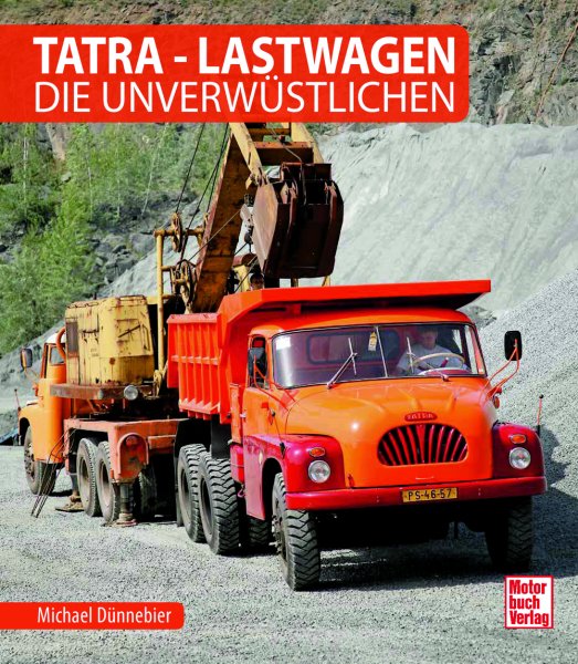 Tatra Lastwagen — Die Unverwüstlichen