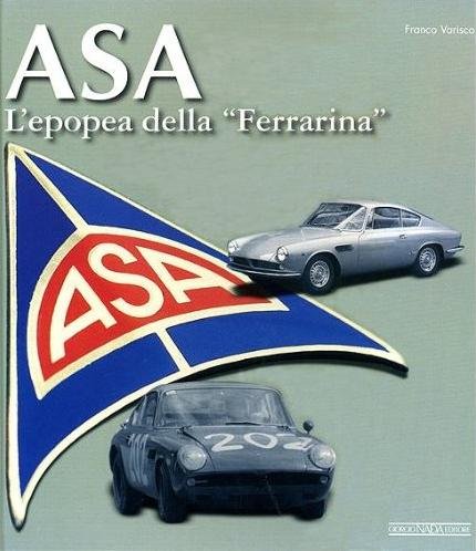 ASA — L’epopea della 'Ferrarina'