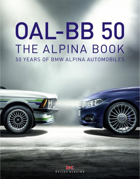 OAL-BB 50 · The ALPINA Book — 50 Jahre BMW ALPINA Automobile
