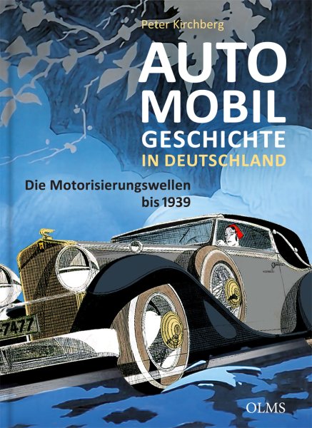 Automobilgeschichte in Deutschland — Die Motorisierungswellen bis 1939