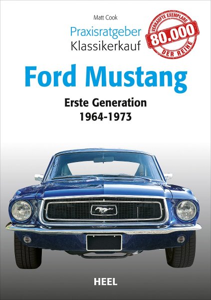 Ford Mustang 1964-1973 — Praxisratgeber Klassikerkauf