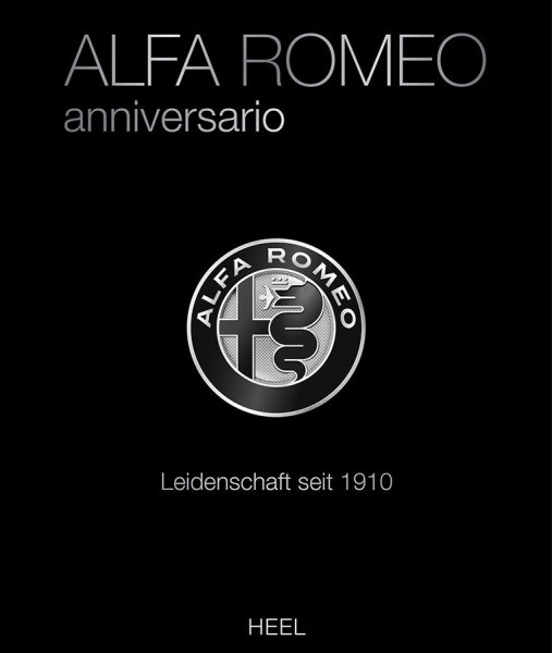Alfa Romeo anniversario — Leidenschaft seit 1910