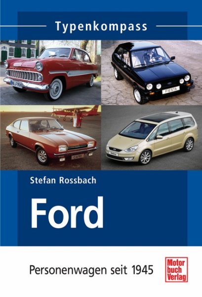 Ford · Typenkompass — Personenwagen seit 1945
