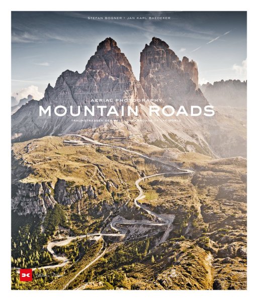 Mountain Roads · Aerial Photography — Traumstraßen der Welt / Dreamroads of the world