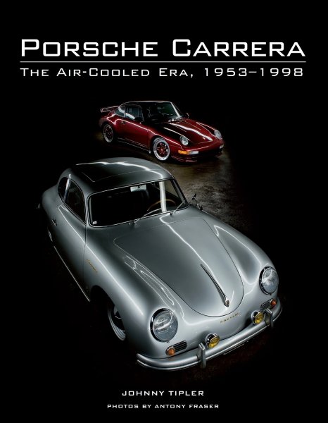 Porsche Carrera — The Air-Cooled Era, 1953-1998