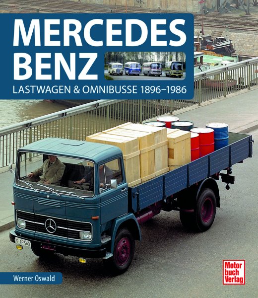 Mercedes-Benz — Lastwagen & Omnibusse 1896-1986