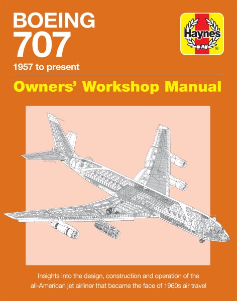 Boeing 707 · 1957 to present — Owners' Workshop Manual