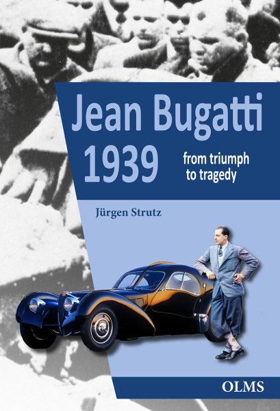 Jean Bugatti 1939 — From triumph to tragedy