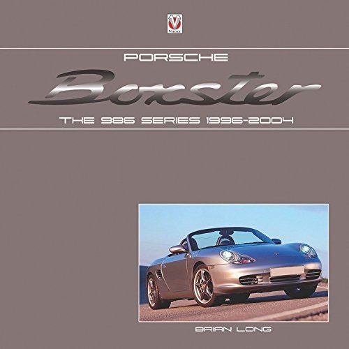 Porsche Boxster — The 986 Series · 1996-2004