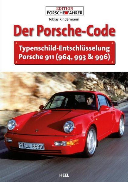 Der Porsche-Code — Typenschild-Entschlüsselung Porsche 911 (964, 993 & 996)