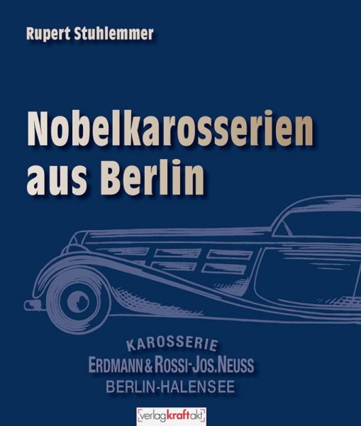 Erdmann & Rossi — Nobelkarosserien aus Berlin