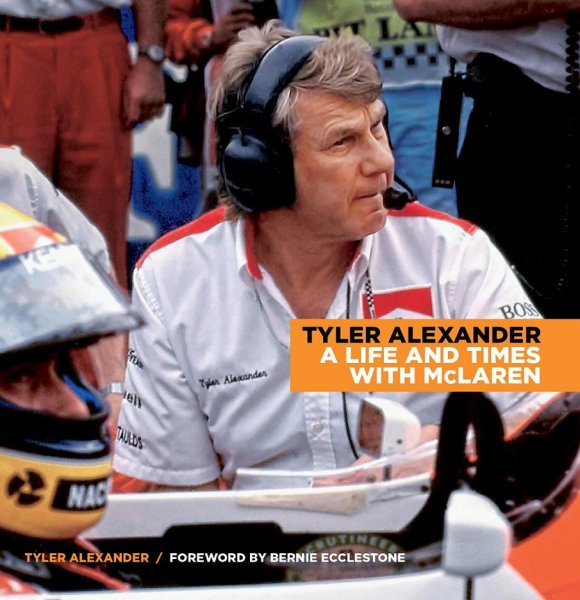 Tyler Alexander — A Life and Times with McLaren