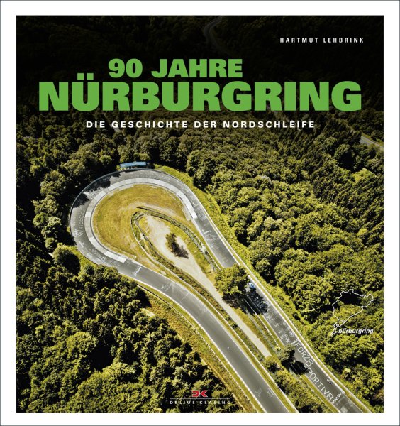 90 Jahre Nürburgring — Die Geschichte der Nordschleife