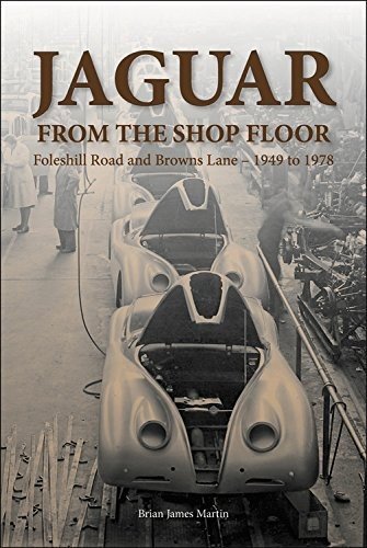Jaguar from the Shop Floor — Foleshill Road and Browns Lane 1949 to 1978