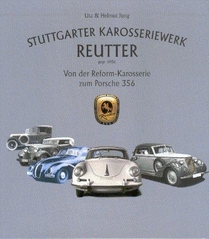 Stuttgarter Karosseriewerk Reutter — Von der Reform-Karosserie zum Porsche 356