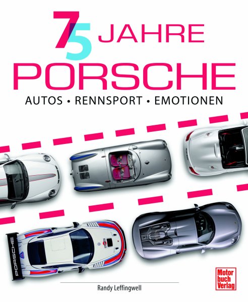 75 Jahre Porsche — Autos · Rennsport · Emotionen