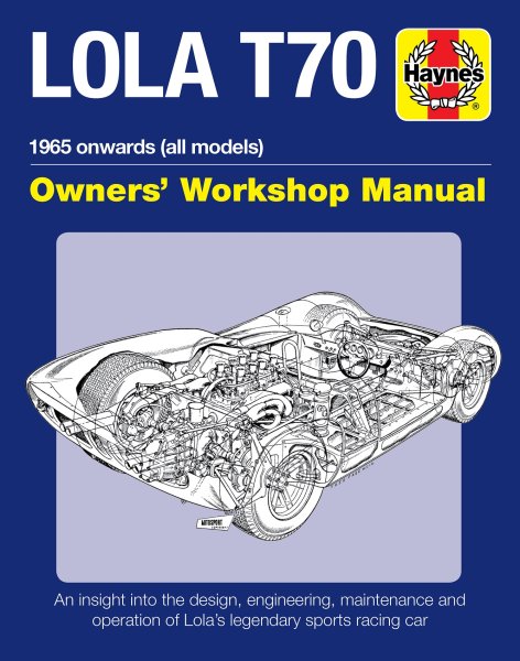 Lola T70 · 1965 onwards (all models) — Owners' Workshop Manual