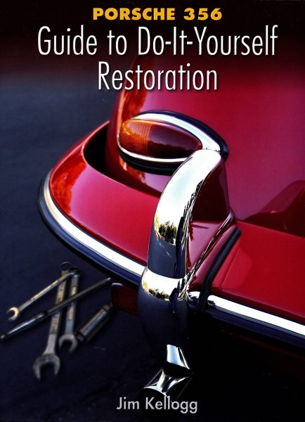 Porsche 356 — Guide to Do-It-Yourself Restoration