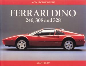Ferrari Dino 246, 308 and 328 — A Collector's Guide